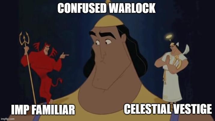 3 CONFUSED WARLOCK IMP FAMILIAR imgflip.com CELESTIAL VESTIGE