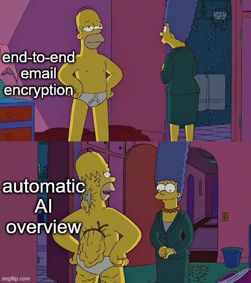 end-to-end email encryption automatic ΑΙ overview imgflip.com Put