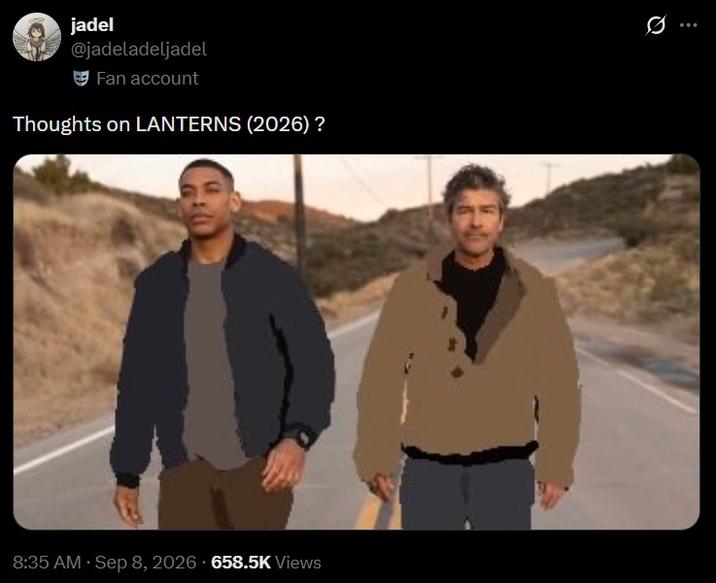 jadel @jadeladeljadel Fan account Thoughts on LANTERNS (2026)? 8:35 AM Sep 8, 2026 658.5K Views