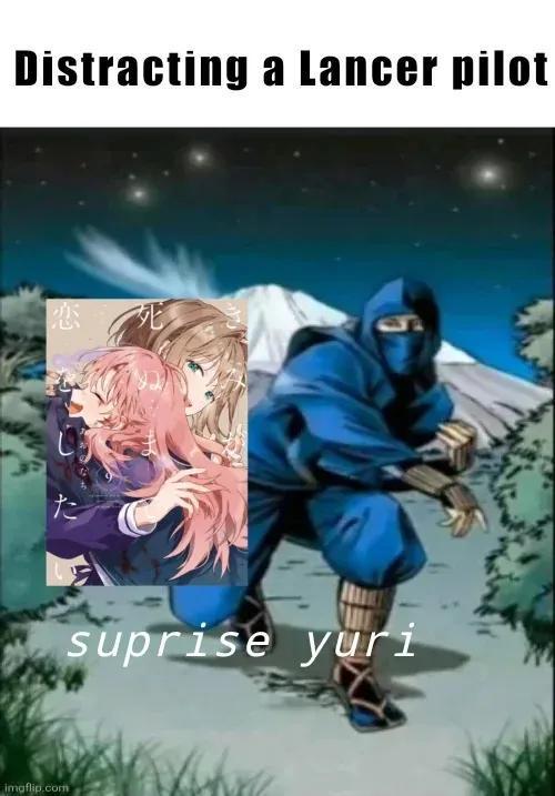 Distracting a Lancer pilot 恋 た imgflip.com suprise yuri