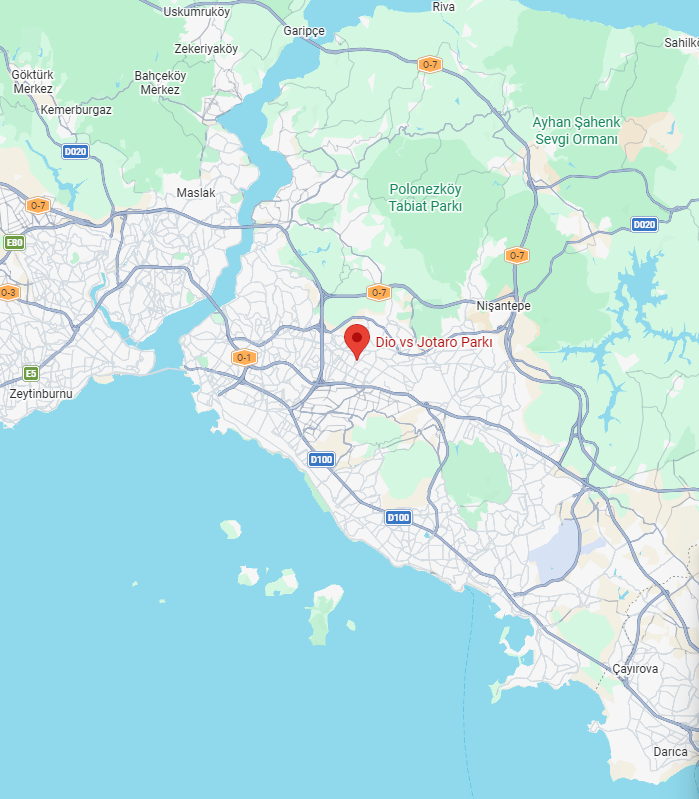 Göktürk Merkez E80 Kemerburgaz D020 E5 Zeytinburnu Rival Uskumruköy Garipçe Zekeriyaköy Bahçeköy Merkez Maslak D100 Polonezköy Tabiat Parkı Nişantepe Dio vs Jotaro Parkı D100 Ayhan Şahenk Sevgi Ormanı D020 Çayırova Sahilk Darica