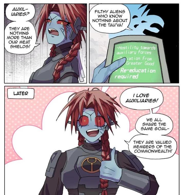 AUXIL- IARIES? THEY ARE NOTHING MORE THAN OUR MEAT SHIELDS! FILTHY ALIENS WHO KNOW NOTHING ABOUT THE TAU'VA! LATER -Hostility towards auxiliary forces iation from Greater Good Re-education required I LOVE AUXILIARIES! WE ALL SHARE THE SAME GOAL- THEY ARE VALUED MEMBERS OF THE COMMONWEALTH!