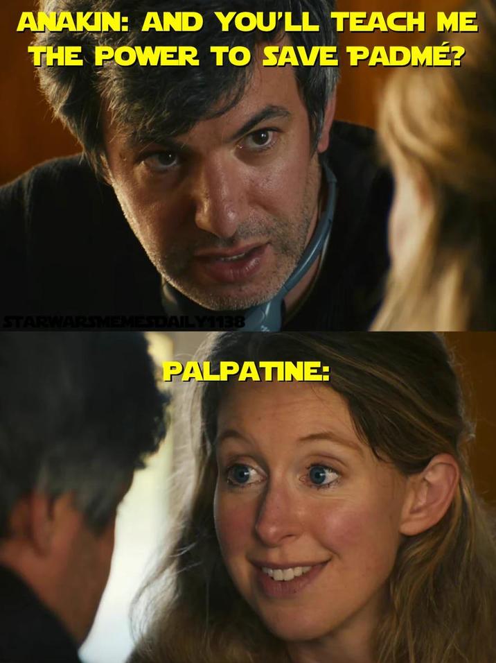 ANAKIN: AND YOU'LL TEACH ME THE POWER TO SAVE PADMÉ? STARWARSMEMESDAILY1138 PALPATINE: