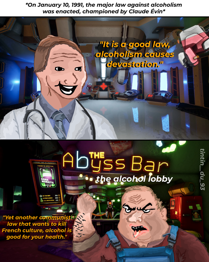 *On January 10, 1991, the major law against alcoholism was enacted, championed by Claude Évin* "It is a good law, alcoholism causes devastation." STRAIGHT FROM THE UNDERARQURD TODAY'S hshCIAL ORIGINAL DARK MORKITE Abuss Bar the alcohol lobby GYPIES SLAMME 35-> 85 LEAF LOVERS SPECIAL 25 "Yet another communist law that wants to kill French culture, alcohol is good for your health." tintin_du_93 TOMORAOM