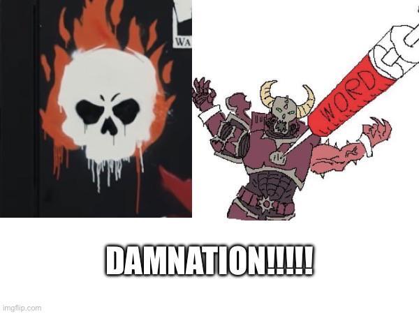 imgflip.com WA DAMNATION!!!!! WORD G