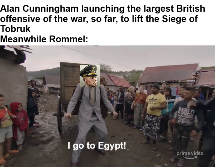 Alan Cunningham launching the largest British offensive of the war, so far, to lift the Siege of Tobruk Meanwhile Rommel: Hidas PABLO MOGRAS I go to Egypt! prime video