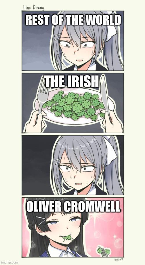 imgflip.com Fine Dining REST OF THE WORLD THE IRISH OLIVER CROMWELL @paxiti
