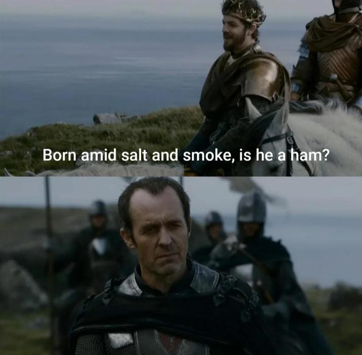 Born amid salt and smoke, is he a ham?