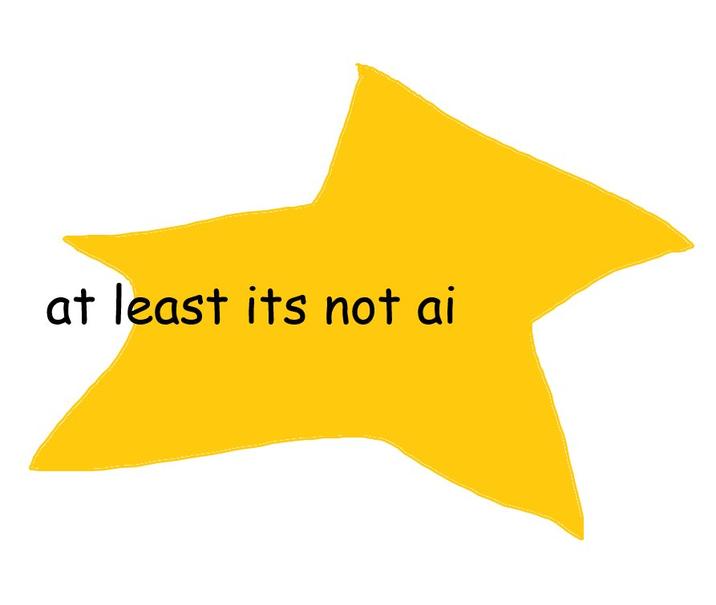 at least its not ai