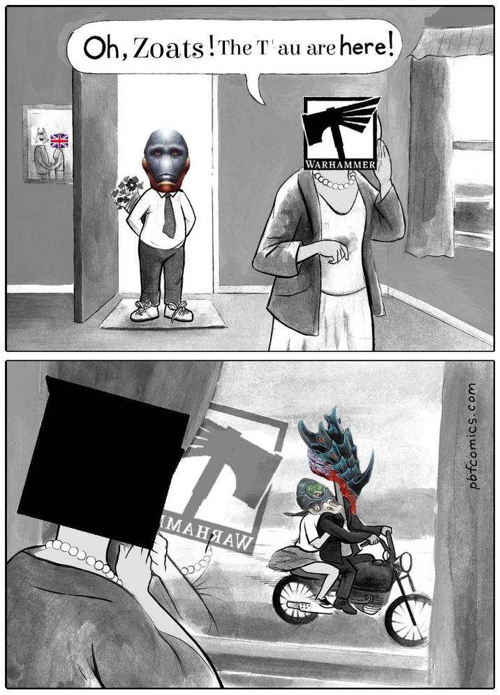 Oh, Zoats! The T au are here! МАНЯАМ WARHAMMER pbfcomics.com