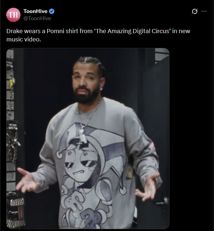 TH ToonHive @ToonHive Drake wears a Pomni shirt from 'The Amazing Digital Circus' in new music video.