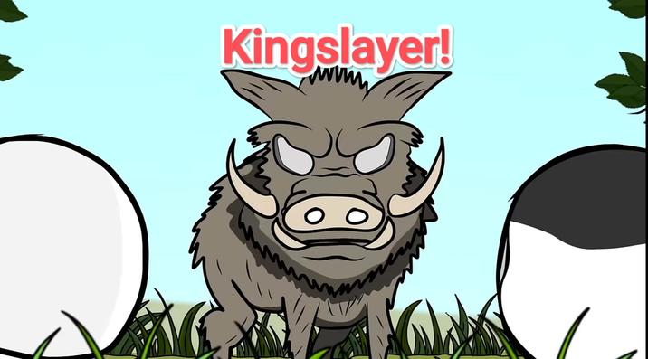 Kingslayer! my