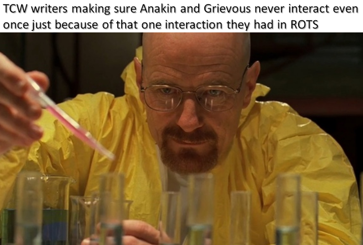 TCW writers making sure Anakin and Grievous never interact even once just because of that one interaction they had in ROTS