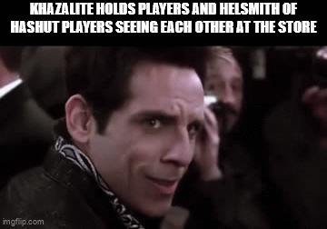 KHAZALITE HOLDS PLAYERS AND HELSMITH OF HASHUT PLAYERS SEEING EACH OTHER AT THE STORE imgflip.com