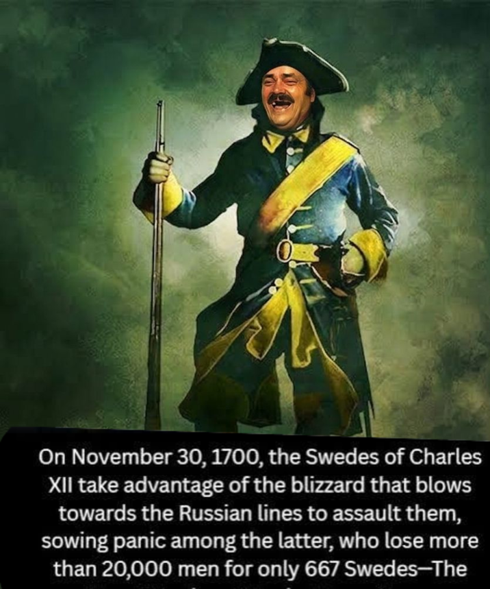On November 30, 1700, the Swedes of Charles XII take advantage of the blizzard that blows towards the Russian lines to assault them, sowing panic among the latter, who lose more than 20,000 men for only 667 Swedes-The