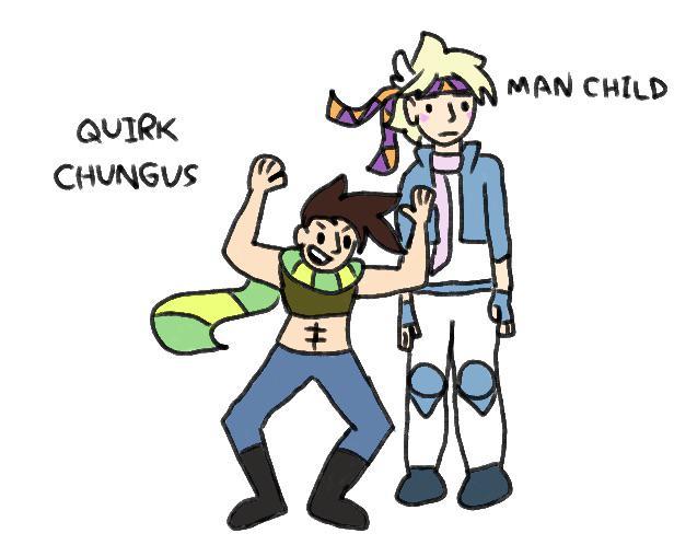 QUIRK CHUNGUS MAN CHILD H