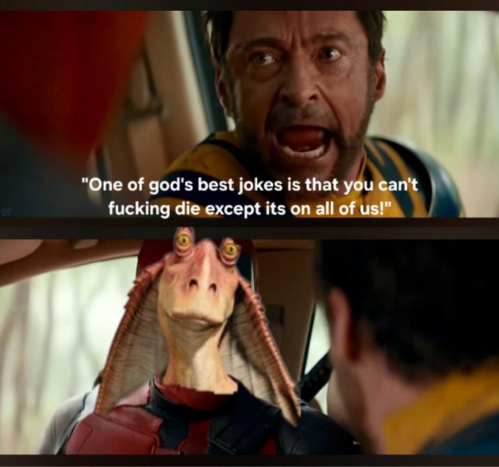 EF "One of god's best jokes is that you can't f------ die except its on all of us!"