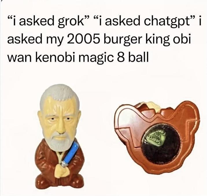 66 "i asked grok” “i asked chatgpt” i asked my 2005 burger king obi wan kenobi magic 8 ball ΠΟΛ