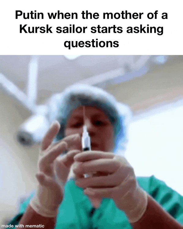 Putin when the mother of a Kursk sailor starts asking questions made with mematic