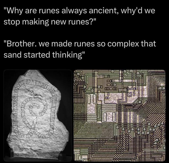 "Why are runes always ancient, why'd we stop making new runes?" "Brother. we made runes so complex that sand started thinking" PRETAINE Y: PA RAT QUITE PT7 100 100