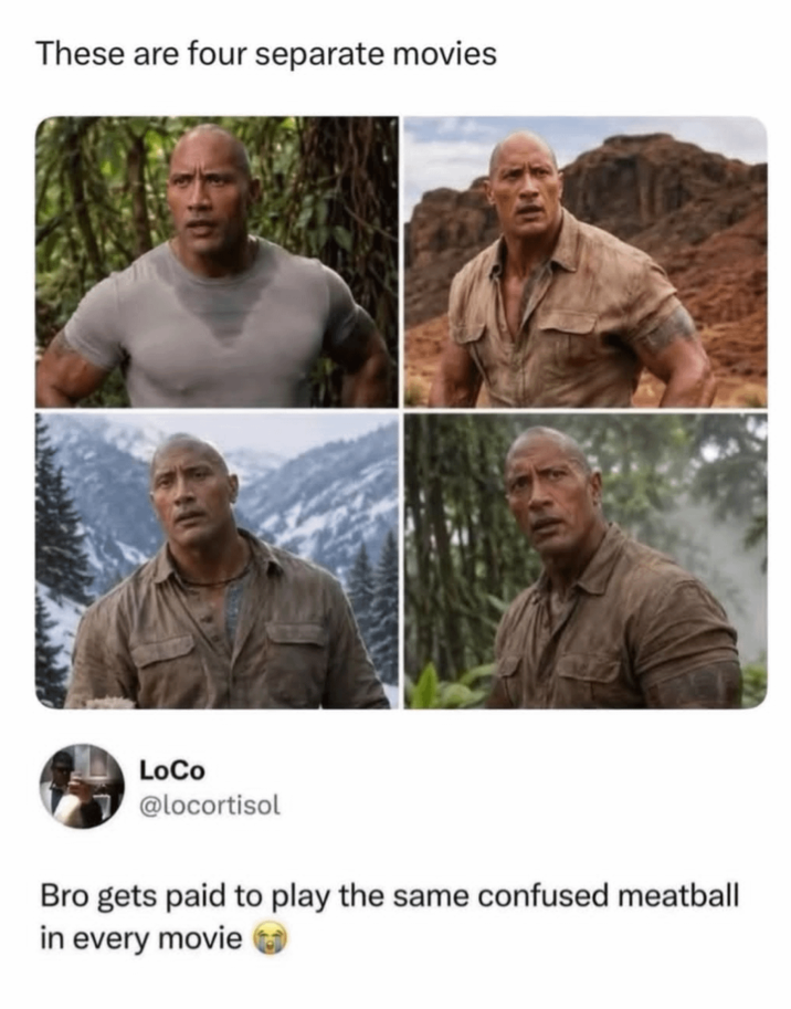 These are four separate movies LoCo @locortisol Bro gets paid to play the same confused meatball in every movie