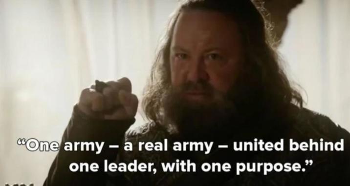 "One army - a real army - united behind one leader, with one purpose."