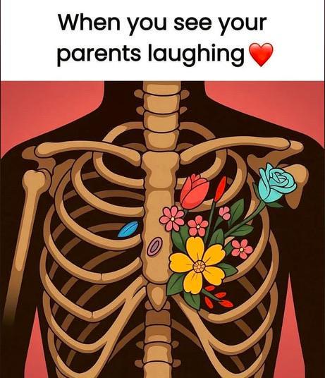 When you see your parents laughing