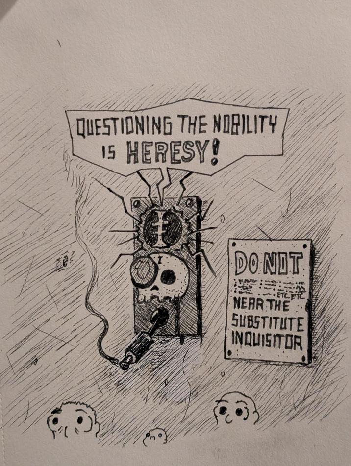 " QUESTIONING THE NOBILITY 15 HERESY! פרויד. e DO NOT ETC. ETC. NEAR THE SUBSTITUTE INQUISITOR