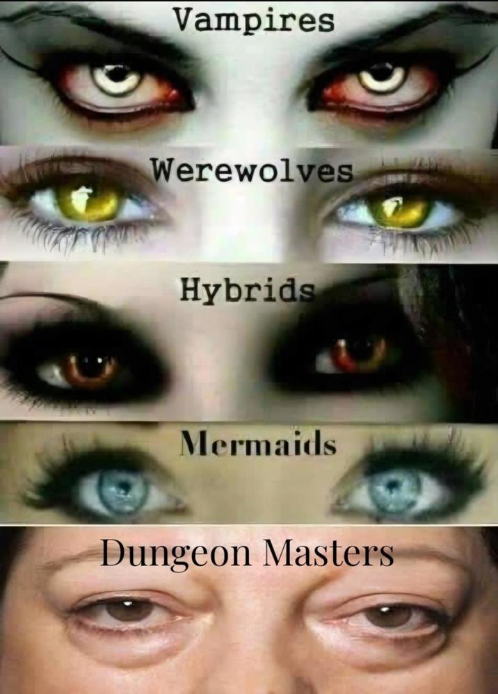 Vampires Werewolves Hybrids Mermaids Dungeon Masters