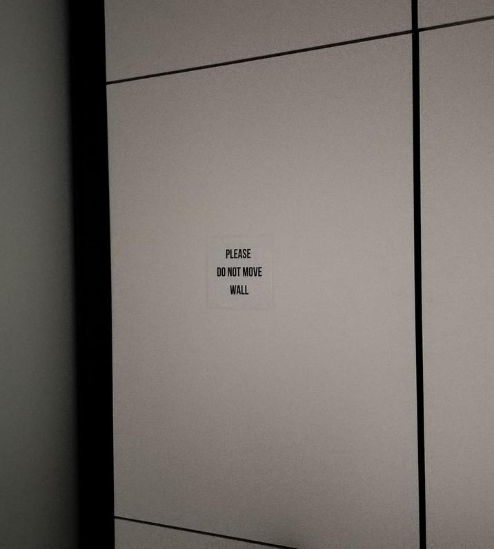 PLEASE DO NOT MOVE WALL