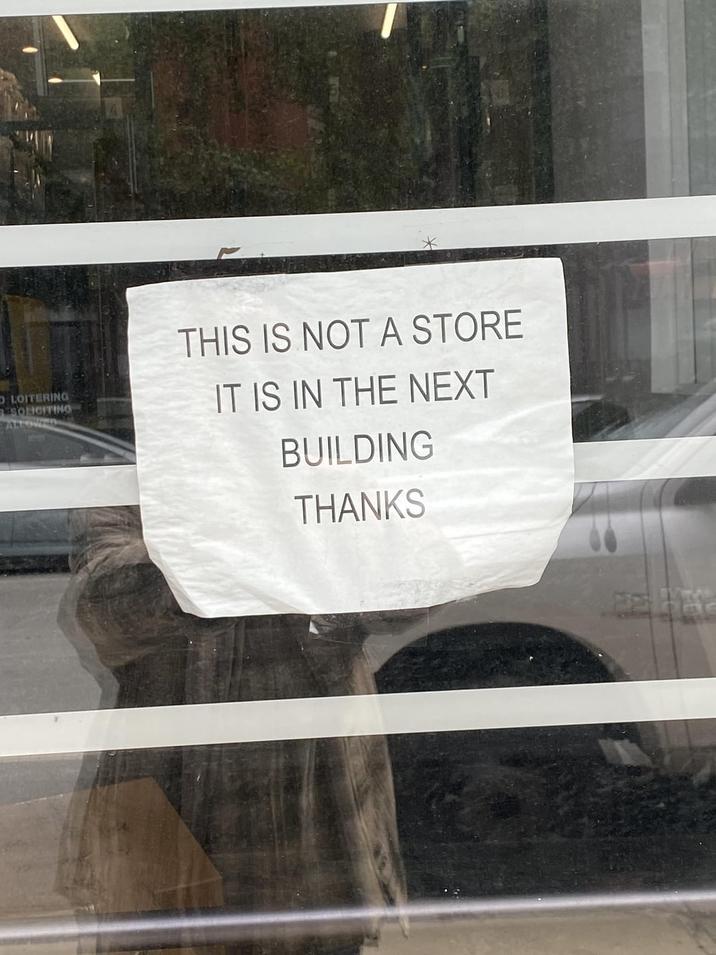 DLOITERING SOLICITING THIS IS NOT A STORE IT IS IN THE NEXT BUILDING THANKS