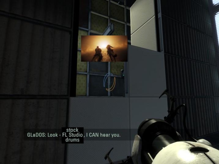 stock GLaDOS: Look - FL Studio, I CAN hear you. drums
