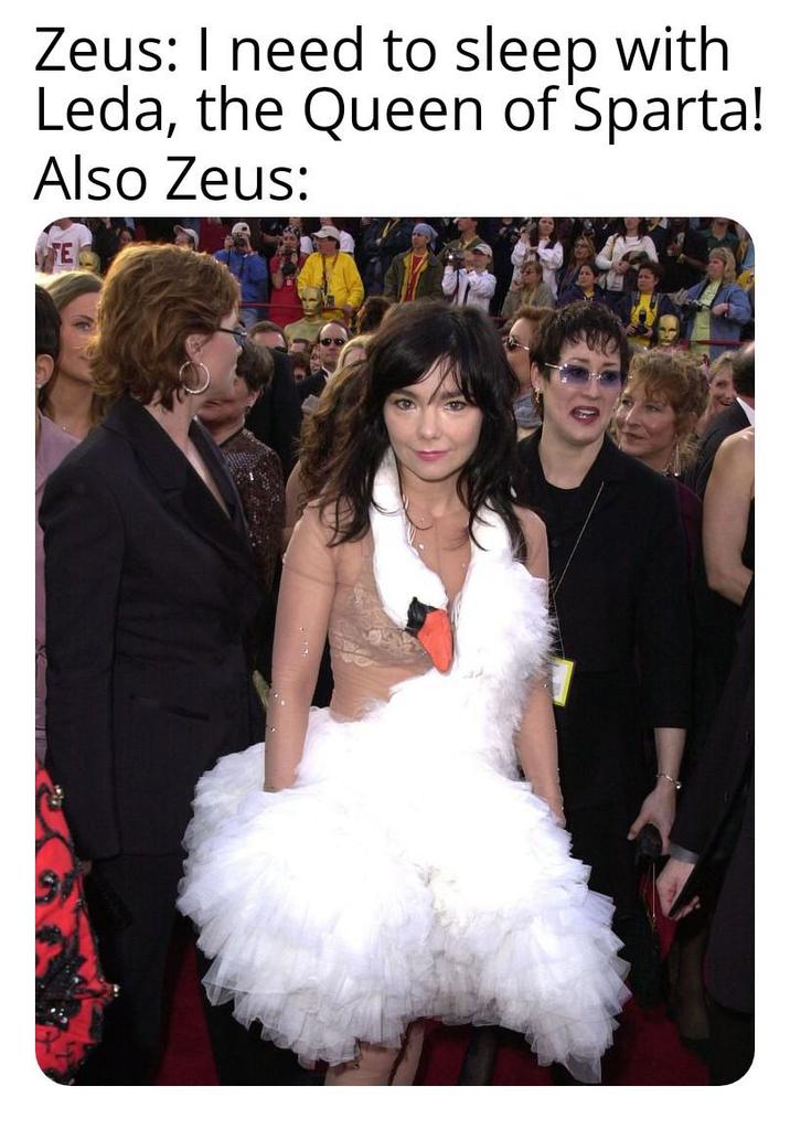 Zeus: I need to sleep with Leda, the Queen of Sparta! Also Zeus: TE