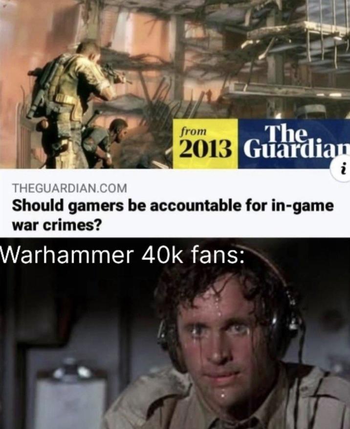 from The THEGUARDIAN.COM 2013 Guardian Should gamers be accountable for in-game war crimes? Warhammer 40k fans: i