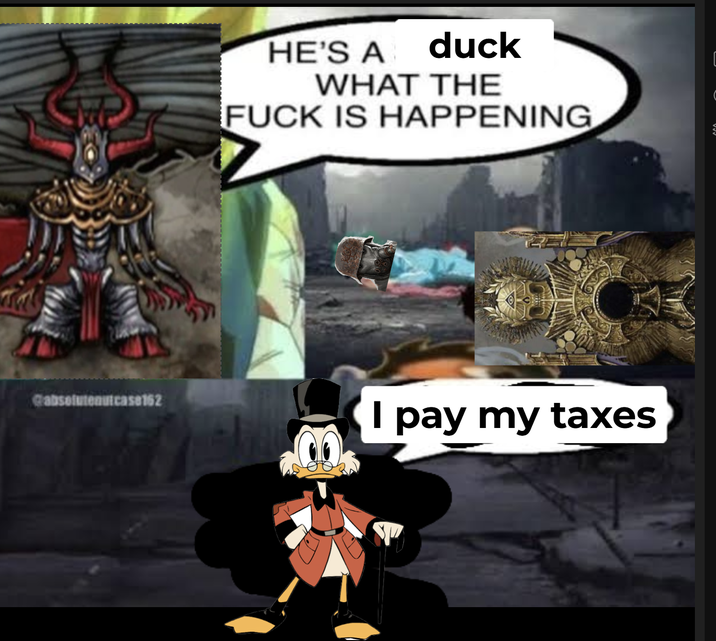 Gabsolutenutcase162 HE'S A duck WHAT THE F--- IS HAPPENING I pay my taxes
