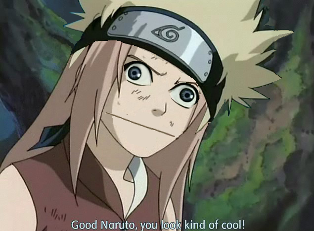 Good Naruto, you look kind of cool!