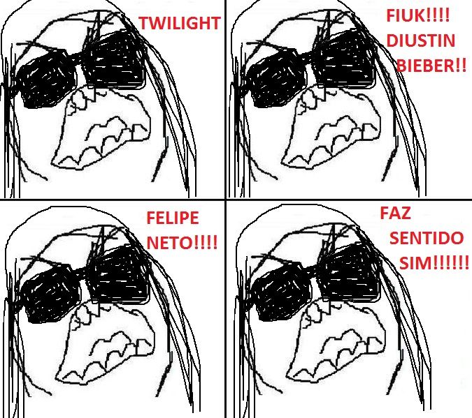 FIUK!!!! DIUSTIN TWILIGHT BIEBER!! FAZ FELIPE NETO!!!! SENTIDO