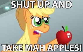 SHUT UP AND TAKE MAH APPLES