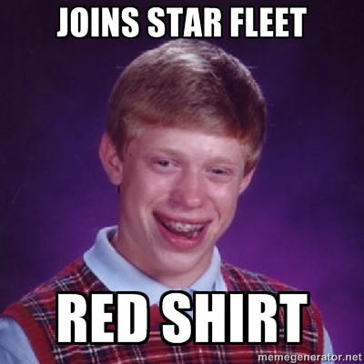 JOINS STAR FLEET RED SHIRT memegenerator.net