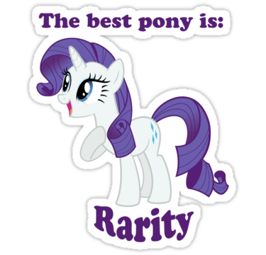 The best pony is: Rarity