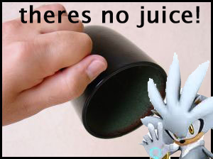 theres no juice!