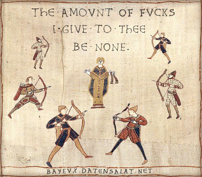 Look At The Amount Of Fvcks I Give To Thee Medieval Tapestry Edits 