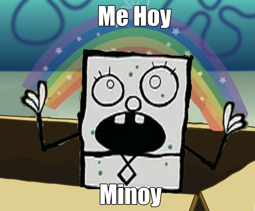 ME HOY MINOY Imagination Spongebob Know Your Meme