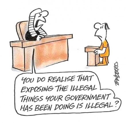 el YoU DO REALISE THAT EXPOSING THE ILLEGAL THINGS YOUR GOVERNMENT HAS BEEN DOING ISルLEGAL?