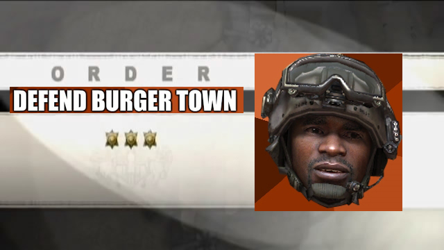 O RDER DEFEND BURGER TOWN