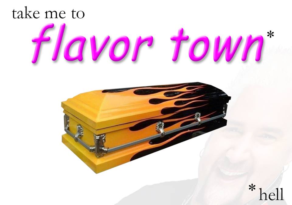 take me to flavor town hell