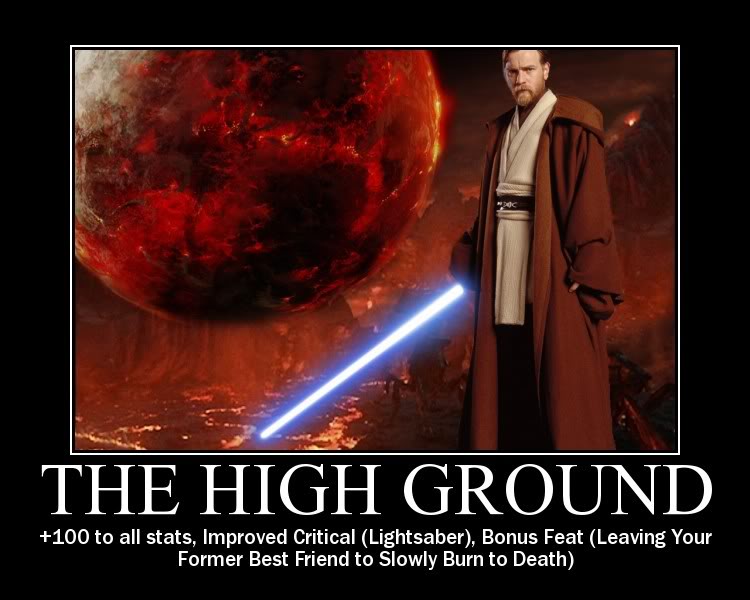 I Have The High Ground Star Wars Episode III Revenge Of The Sith I Have The High Ground Star Wars Episode III Revenge Of The Sith