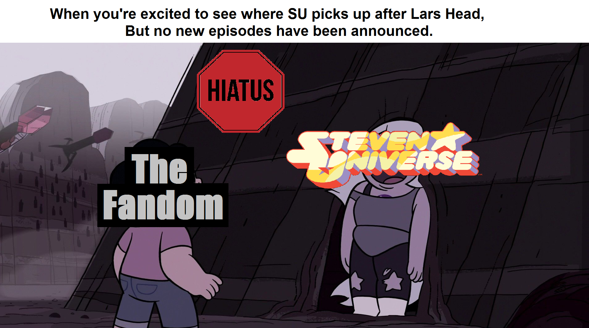 Let The Hiatus Begin Steven Universe Know Your Meme