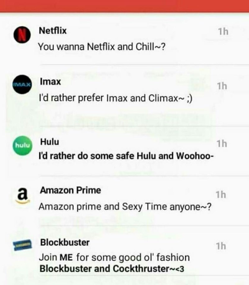 Online thread of Netflix posting about their known impact on society of "netflix and chill" and they are responded to with cheesy "puns":/memes/pun from a variety of other content providers, almost making it into a "phrasal template":/memes/snowclone which basically verbalises the name of the company and then juxtaposes it to a word that can easily be misconstrued as a romantic advance.