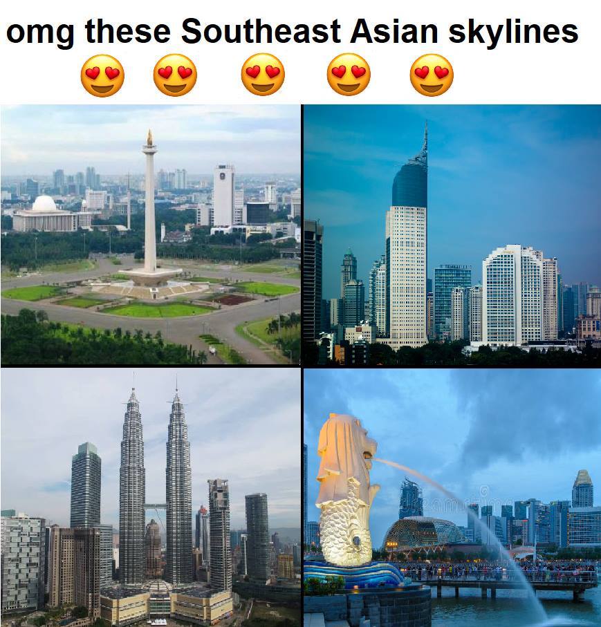 omg these Southeast Asian skyline:s